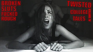 Twisted College Tales - 18 and Ruined - Volume 4