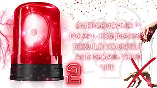 Emergency Help: Escape Domination, Rebuild Yourself, and Regain Your Life 2