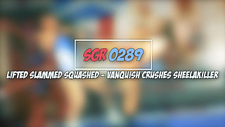 Sgr0289 Lifted Slammed Squashed - Vanquish Crushes Sheela