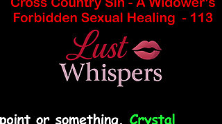 Cross Country Sin: a Widower's Taboo Sexual Healing Part One Hundred Thirteen - English Audio Sex Story