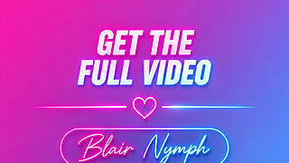 Would you have the courage to do this to our wife - BLAIR NYMPH