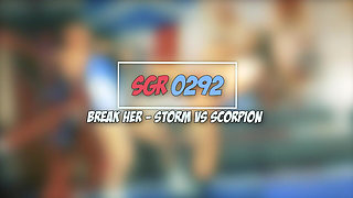 Sgr0292 Break Her - Storm Vs Scorpion