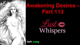 Awakening Desires - Part One Hundred Thirteen - English Audio Story with Subtitle