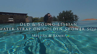 Old and Young Lesbians Underwater Strap on Squirting Golden Shower