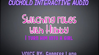 Cuckold Interactive Audio I Turn Him Into a Girl